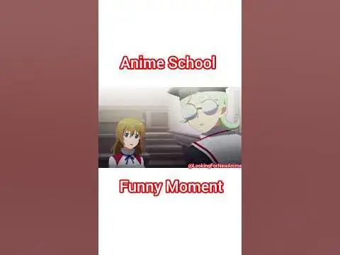Momen-momen kocak di anime sekolah Adegan-adegan lucu dari anime kehidupan sekolah
