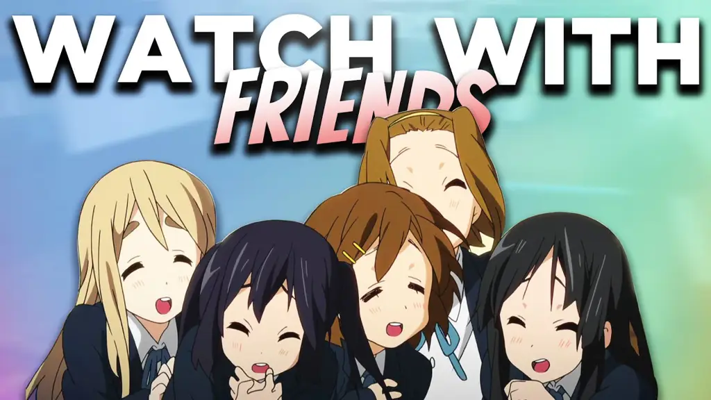 Menikmati anime bersama teman-teman Menonton anime bersama teman